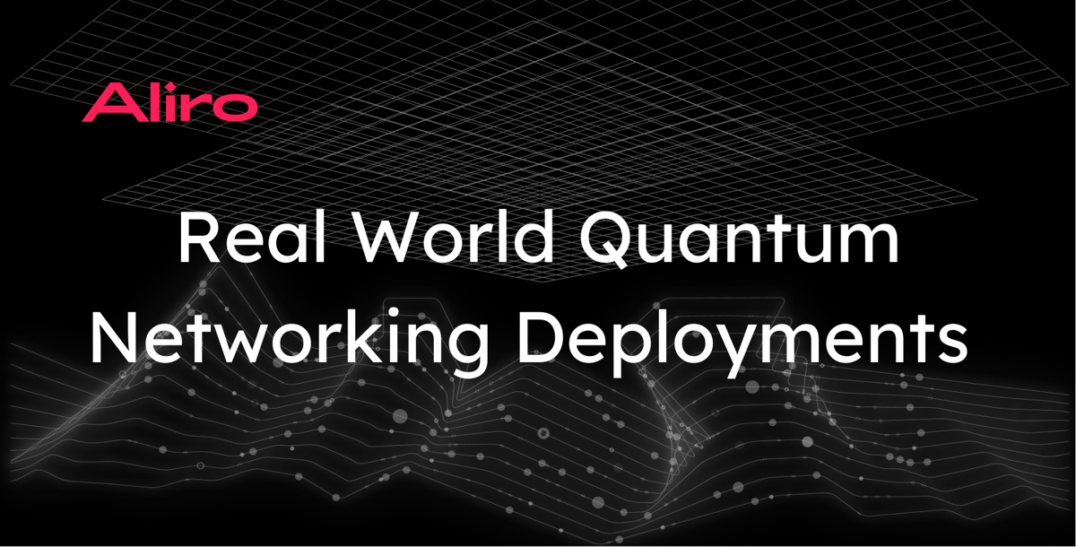 Real World Quantum Network Deployments