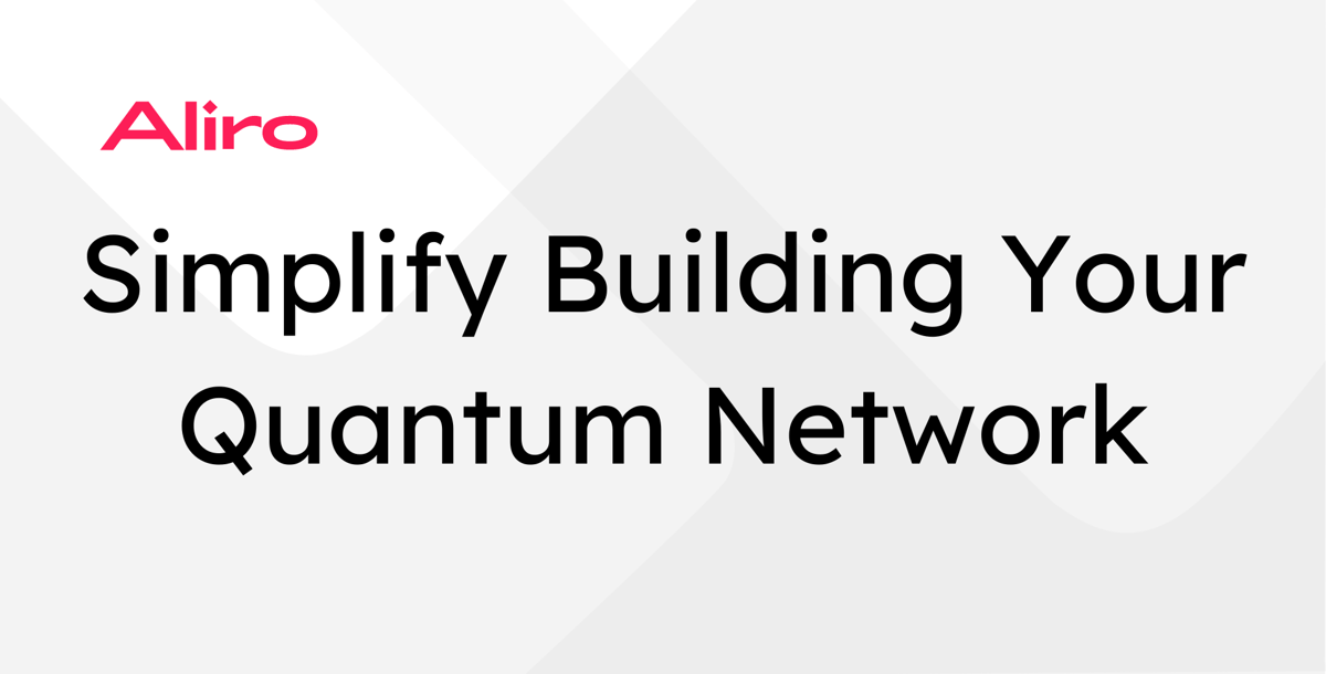 Simplify Building Your Quantum Network