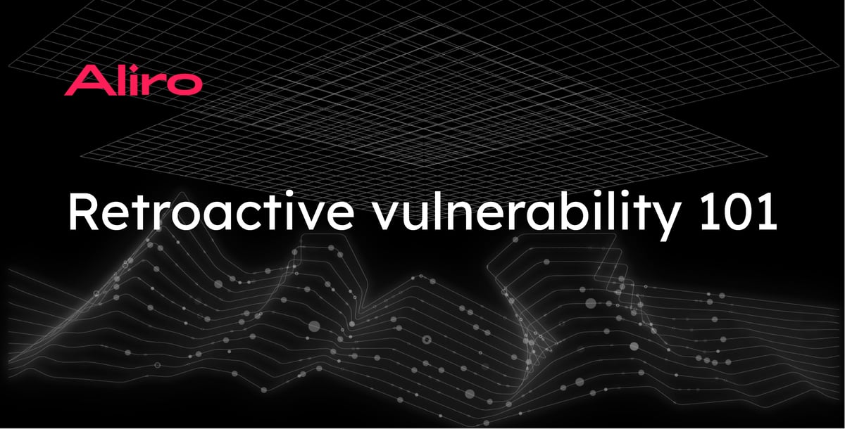 Retroactive vulnerability 101