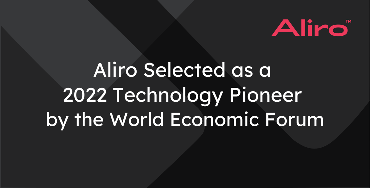 Aliro Selected as a 2022 Technology Pioneer by the World Economic Forum