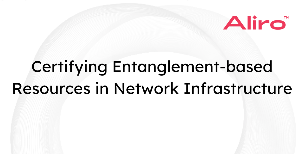 Certifying Entanglement-based Resources in Network Infrastructure