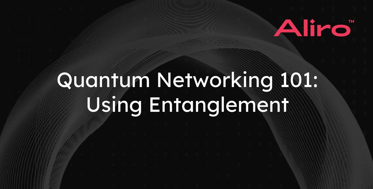 Quantum Networking 101: Using Entanglement