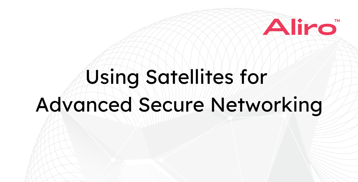 Using Satellites for Advanced Secure Networking