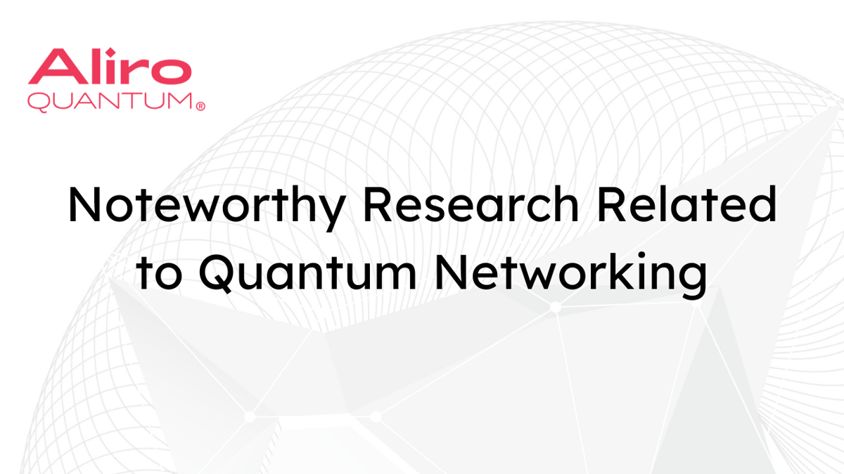 Noteworthy Research Related to Quantum Networking